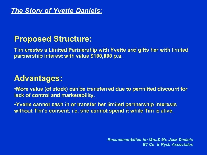 The Story of Yvette Daniels: Proposed Structure: Tim creates a Limited Partnership with Yvette