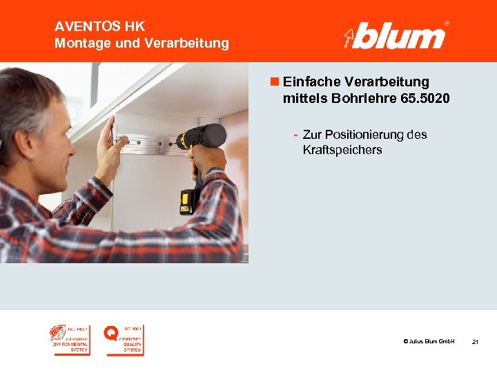 AVENTOS HK Montage und Verarbeitung n Einfache Verarbeitung mittels Bohrlehre 65. 5020 - Zur