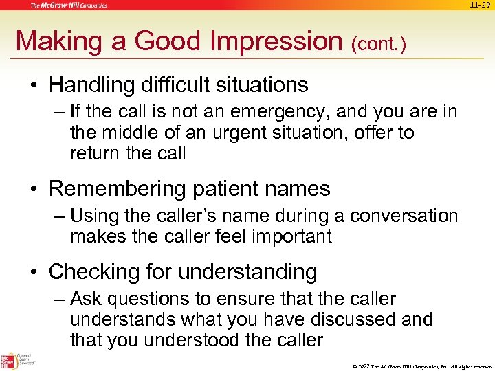 11 -29 Making a Good Impression (cont. ) • Handling difficult situations – If