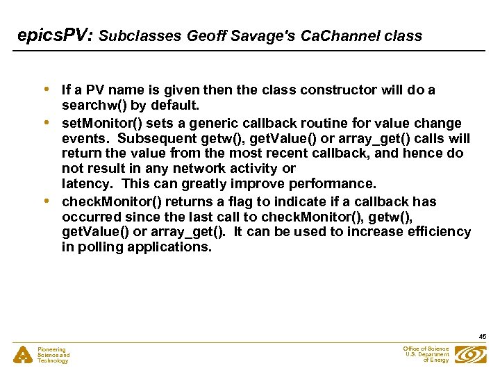 epics. PV: Subclasses Geoff Savage's Ca. Channel class • • • If a PV