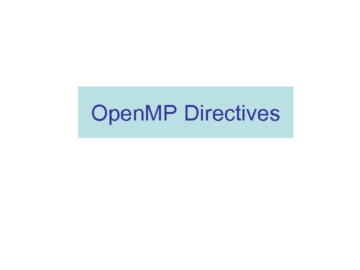 Open. MP Directives 