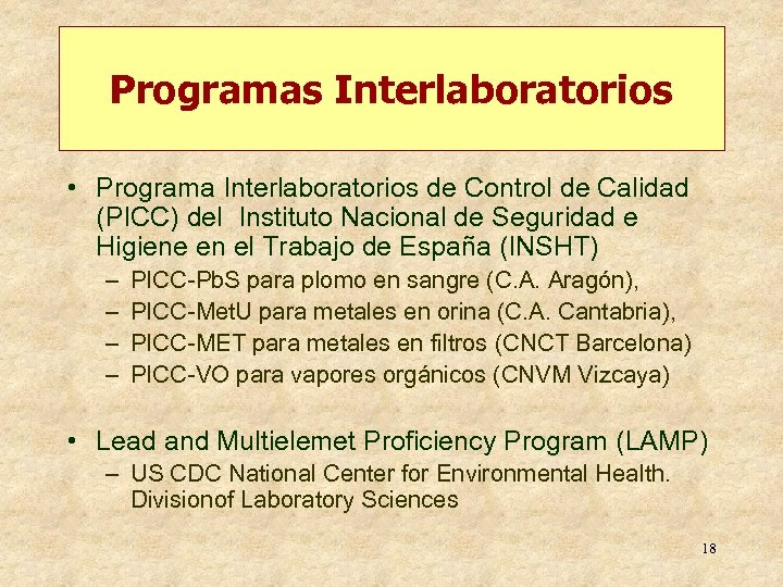 Programas Interlaboratorios • Programa Interlaboratorios de Control de Calidad (PICC) del Instituto Nacional de