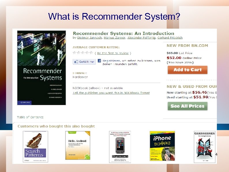 What is Recommender System? 4 
