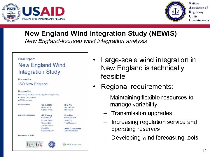 New England Wind Integration Study (NEWIS) New England-focused wind integration analysis • Large-scale wind