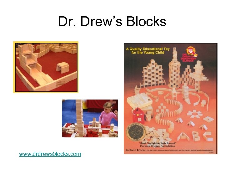 Dr. Drew’s Blocks www. drdrewsblocks. com 