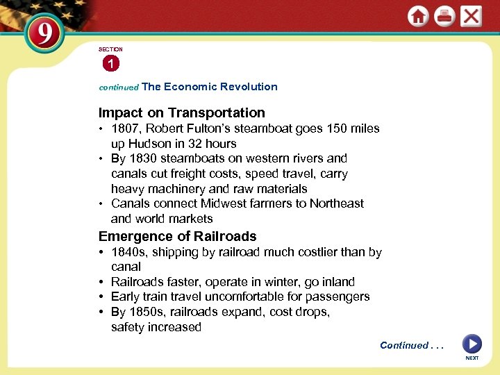 SECTION 1 continued The Economic Revolution Impact on Transportation • 1807, Robert Fulton’s steamboat