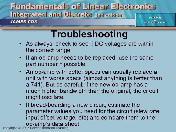 Troubleshooting • As always, check to see if DC voltages are within the correct