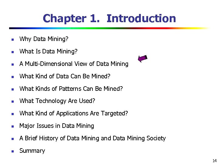 Chapter 1. Introduction n Why Data Mining? n What Is Data Mining? n A