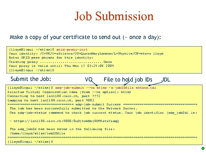 Job Submission Make a copy of your certificate to send out (~ once a