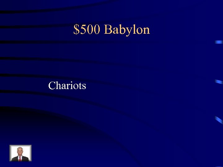 $500 Babylon Chariots 