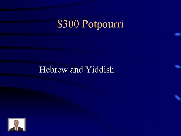 $300 Potpourri Hebrew and Yiddish 