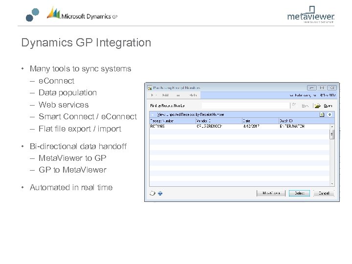 Dynamics GP Integration • Many tools to sync systems – e. Connect – Data