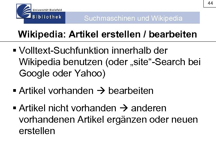 44 Suchmaschinen und Wikipedia: Artikel erstellen / bearbeiten § Volltext-Suchfunktion innerhalb der Wikipedia benutzen