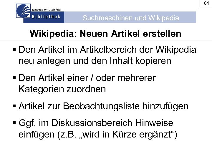 61 Suchmaschinen und Wikipedia: Neuen Artikel erstellen § Den Artikel im Artikelbereich der Wikipedia