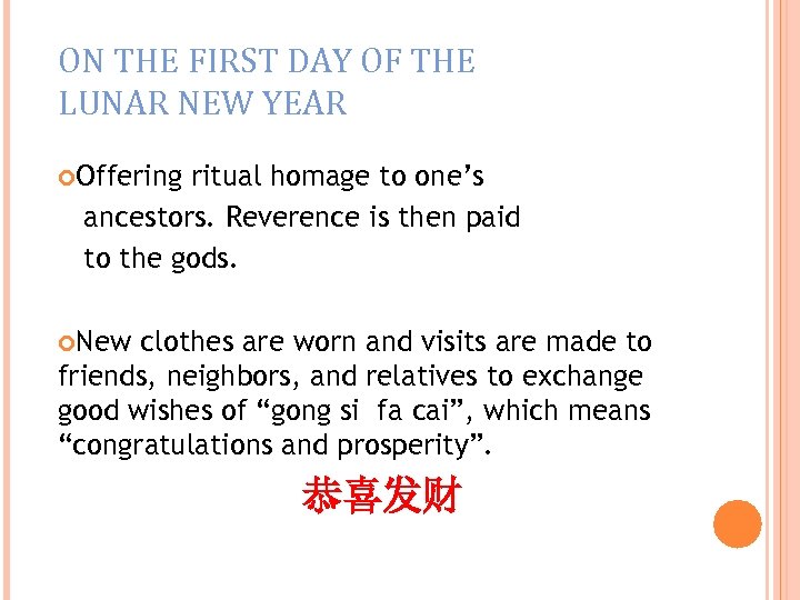ON THE FIRST DAY OF THE LUNAR NEW YEAR Offering ritual homage to one’s