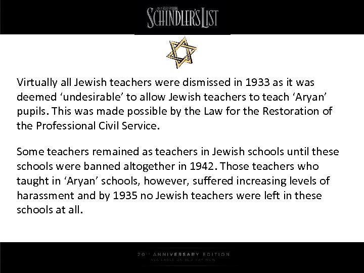 Virtually all Jewish teachers were dismissed in 1933 as it was deemed ‘undesirable’ to