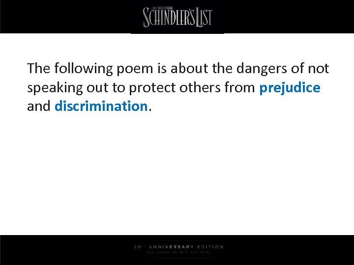 The following poem is about the dangers of not speaking out to protect others