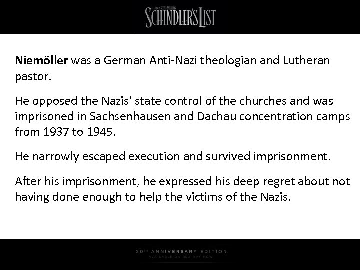 Niemöller was a German Anti-Nazi theologian and Lutheran pastor. He opposed the Nazis' state