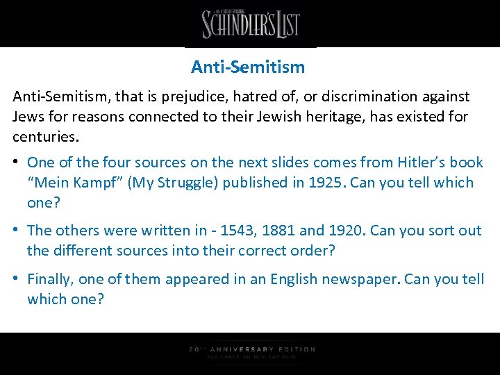 Anti-Semitism, that is prejudice, hatred of, or discrimination against Jews for reasons connected to