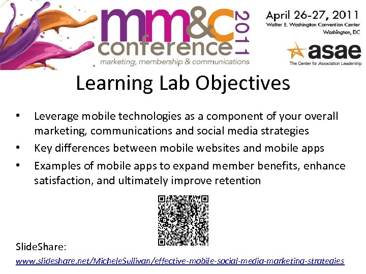 Learning Lab Objectives • • • Leverage mobile technologies as a component of your