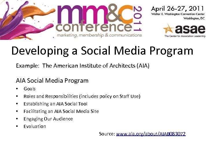 Developing a Social Media Program Example: The American Institute of Architects (AIA) AIA Social