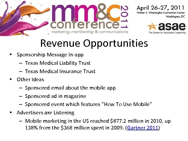Revenue Opportunities • Sponsorship Message In-app – Texas Medical Liability Trust – Texas Medical