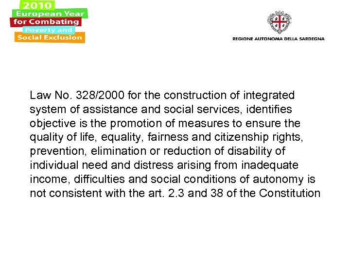  Law No. 328/2000 for the construction of integrated system of assistance and social