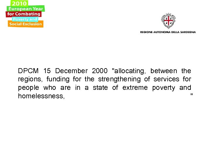  DPCM 15 December 2000 "allocating, between the regions, funding for the strengthening of