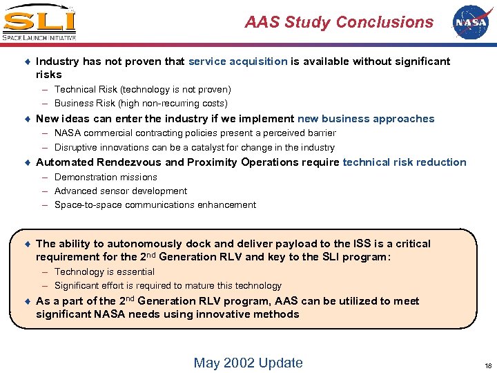 AAS Study Conclusions ¨ Industry has not proven that service acquisition is available without