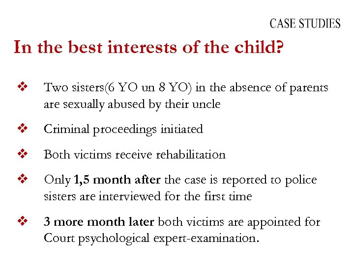 In the best interests of the child? v Two sisters(6 YO un 8 YO)