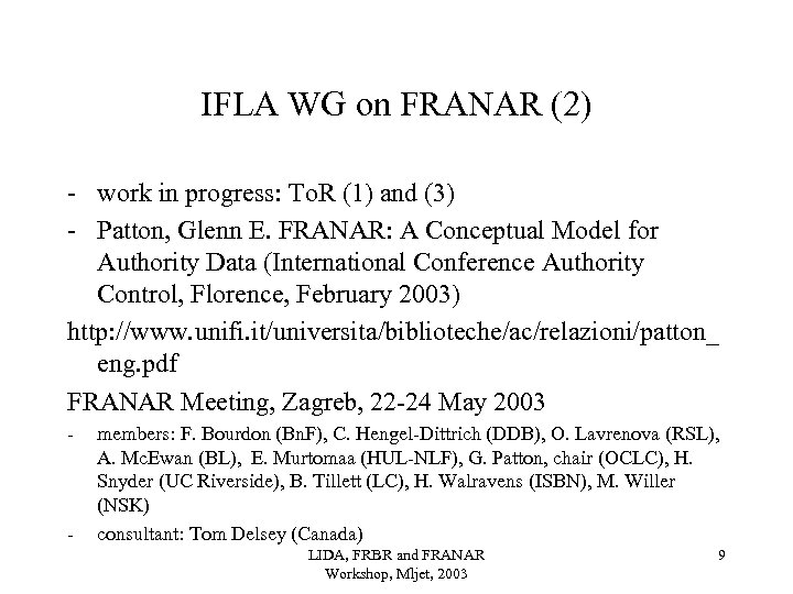 IFLA WG on FRANAR (2) - work in progress: To. R (1) and (3)