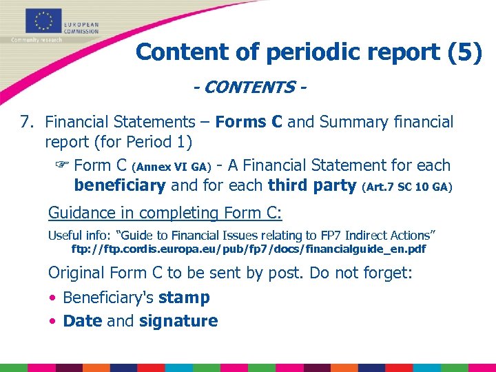 Content of periodic report (5) - CONTENTS 7. Financial Statements – Forms C and
