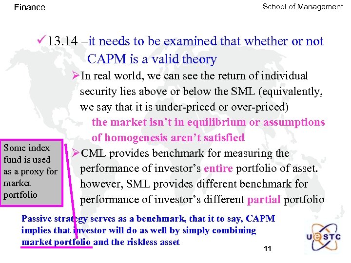 Finance School of Management ü 13. 14 –it needs to be examined that whether