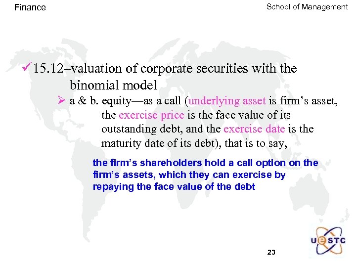 Finance School of Management ü 15. 12–valuation of corporate securities with the binomial model