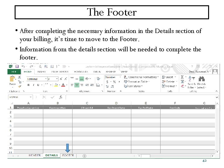 The Footer • After completing the necessary information in the Details section of your