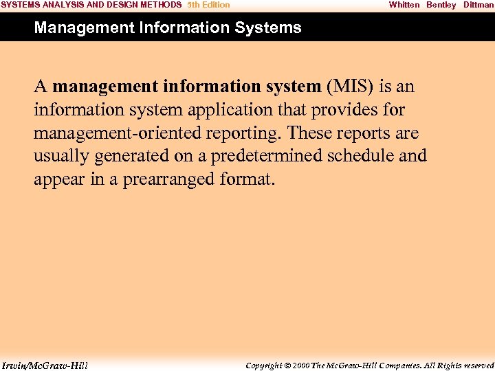 SYSTEMS ANALYSIS AND DESIGN METHODS 5 th Edition Whitten Bentley Dittman Management Information Systems