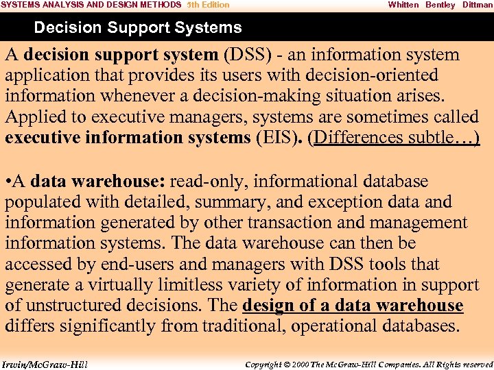 SYSTEMS ANALYSIS AND DESIGN METHODS 5 th Edition Whitten Bentley Dittman Decision Support Systems