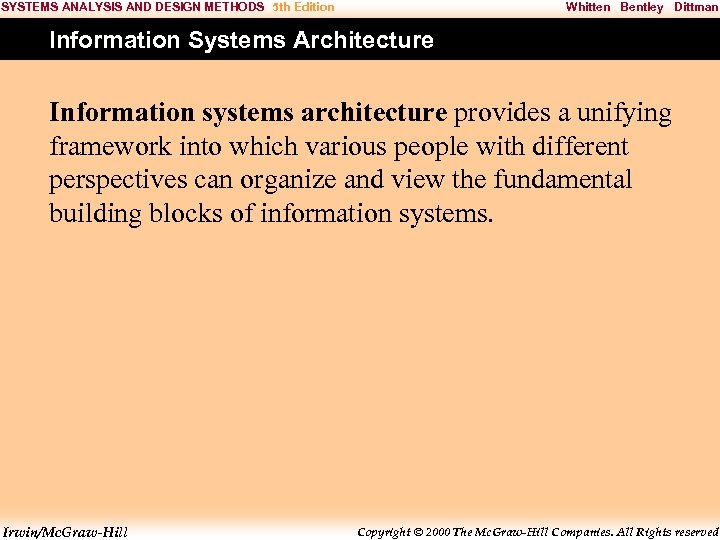 SYSTEMS ANALYSIS AND DESIGN METHODS 5 th Edition Whitten Bentley Dittman Information Systems Architecture