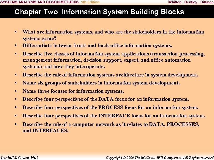 SYSTEMS ANALYSIS AND DESIGN METHODS 5 th Edition Whitten Bentley Dittman Chapter Two Information