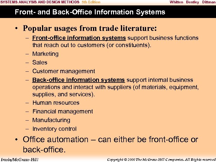 SYSTEMS ANALYSIS AND DESIGN METHODS 5 th Edition Whitten Bentley Dittman Front- and Back-Office