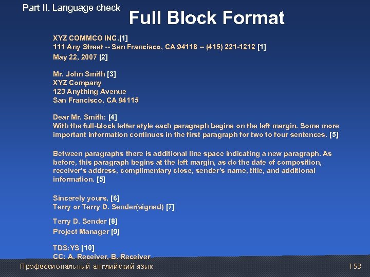 Part II. Language check Full Block Format XYZ COMMCO INC. [1] 111 Any Street