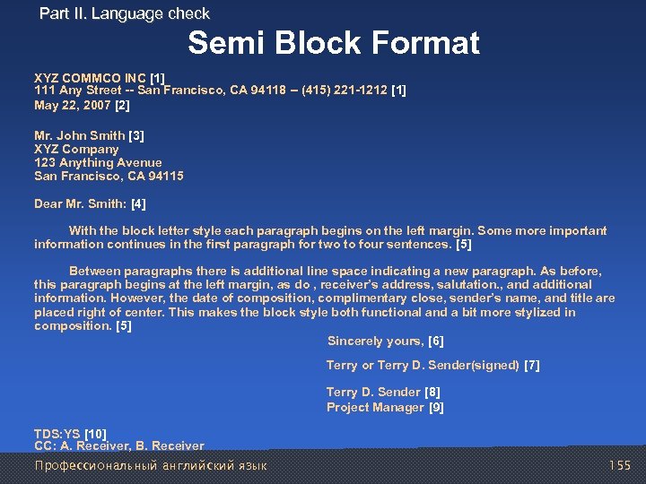 Part II. Language check Semi Block Format XYZ COMMCO INC [1] 111 Any Street