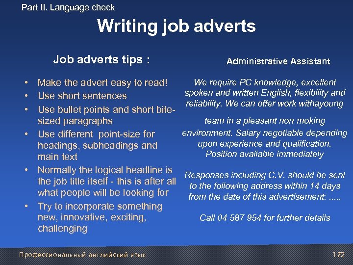Part II. Language check Writing job adverts Job adverts tips : Administrative Assistant We