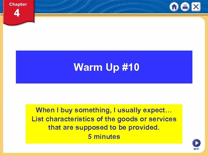 Warm Up #10 When I buy something, I usually expect… List characteristics of the