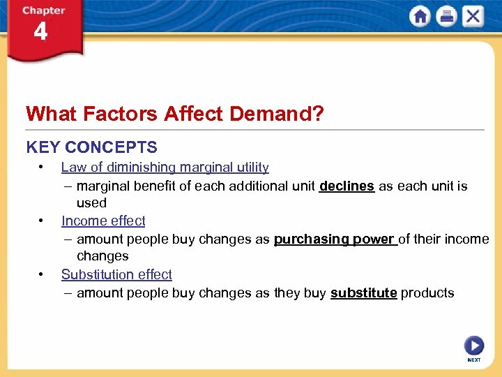 What Factors Affect Demand? KEY CONCEPTS • • • Law of diminishing marginal utility