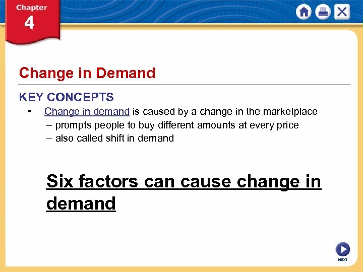 Change in Demand KEY CONCEPTS • Change in demand is caused by a change