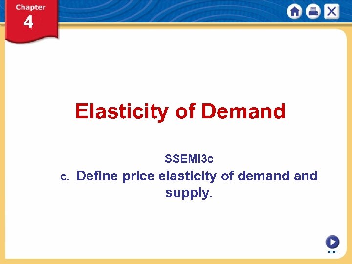 Elasticity of Demand SSEMI 3 c c. Define price elasticity of demand supply. NEXT