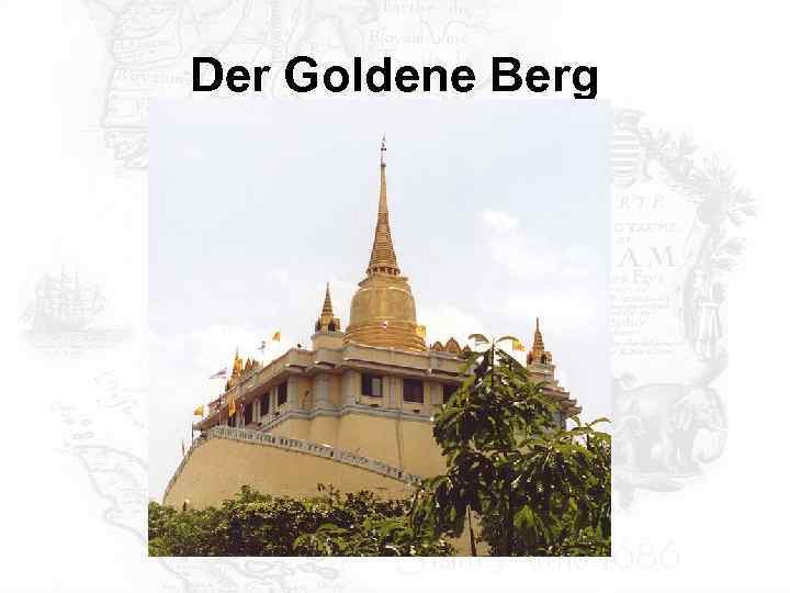 Der Goldene Berg 