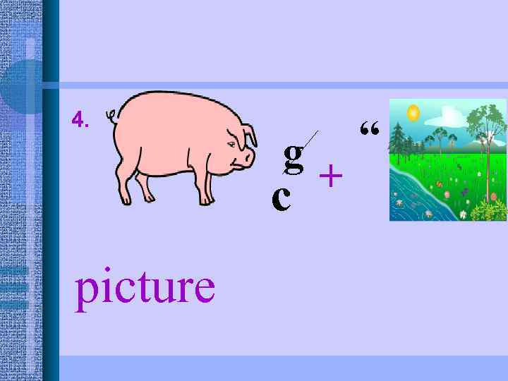 4. g + c picture “ 