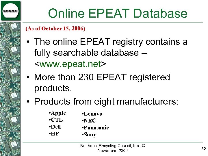 Online EPEAT Database (As of October 15, 2006) • The online EPEAT registry contains